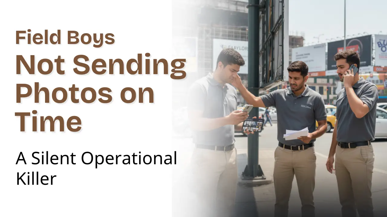 Field Boys Not Sending Photos on Time: A Silent Operational Killer